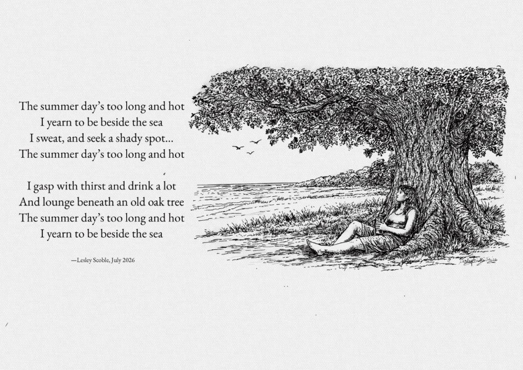 The image shows a digital ink drawing of a young woman lounging beneath an old oak tree — and to the left of the illustration is the text for the triolet poem, Dreaming of the Sea. Poem and drawing are by Lesley Scoble, July 2026
